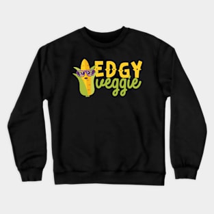 Edgy Veggie Crewneck Sweatshirt